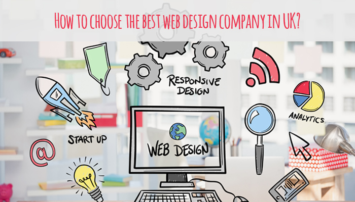 How to Choose The Best Web Design Company In UK?