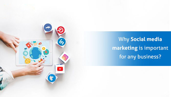 Why Social media marketing is important for any business?
