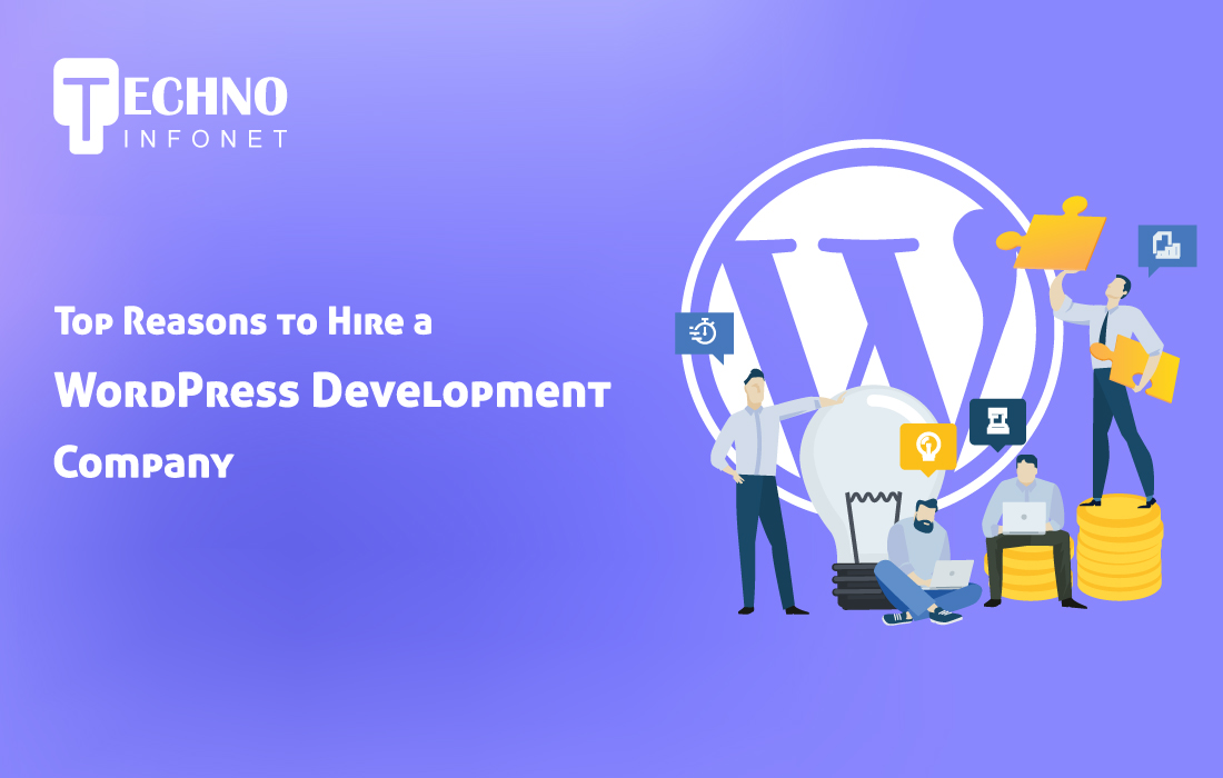 Top Reasons to Hire a WordPress Development Company